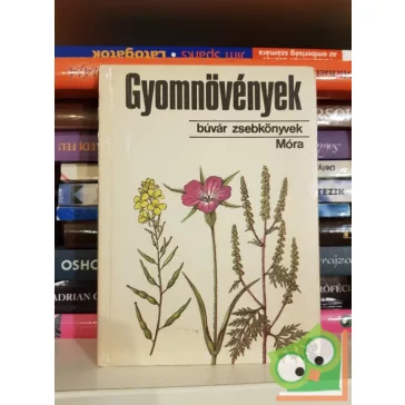 Hunyadi Károly: Gyomnövények (Búvár zsebkönyvek)