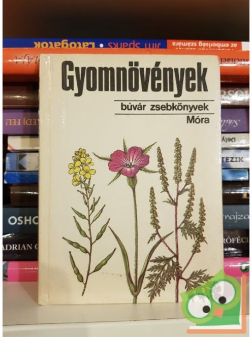 Hunyadi Károly: Gyomnövények (Búvár zsebkönyvek)