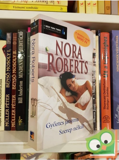 Nora Roberts: Győztes játszma / Szerep nélkül