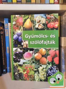   Kissné Szabó Fruzsina, Marosi Roland (szerk.): Gyümölcs- és szőlőfajták (ritka)