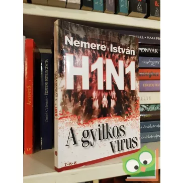 Nemere István: H1N1 - A gyilkos vírus