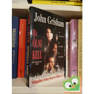   John Grisham: Ha ölni kell (Jake Brigance 1.) (filmes borítóval)