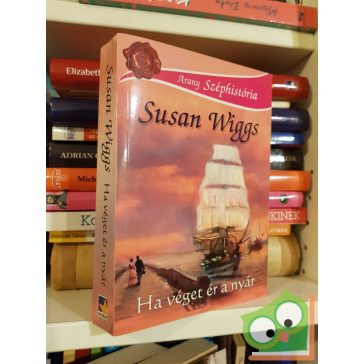   Susan Wiggs: Ha véget ér a nyár (Calhoun krónikák 5.) (Arany Széphistória)