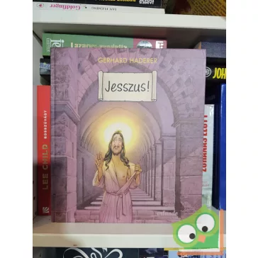 Gerhard Haderer: Jesszus!