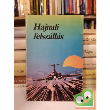   Baktai, Gyevi, Markó,,Matolcsy, Szarka,Wieder: Hajnali felszállás (dedikált)