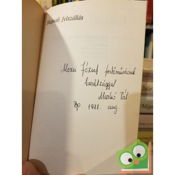 Baktai, Gyevi, Markó,,Matolcsy, Szarka,Wieder: Hajnali felszállás (dedikált)