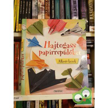 Hajtogass papírrepülőket (Alkotó Kezek)