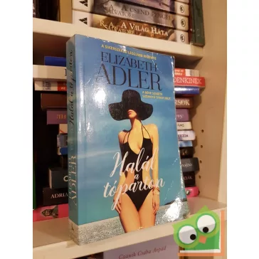 Elizabeth Adler: Halál a tóparton