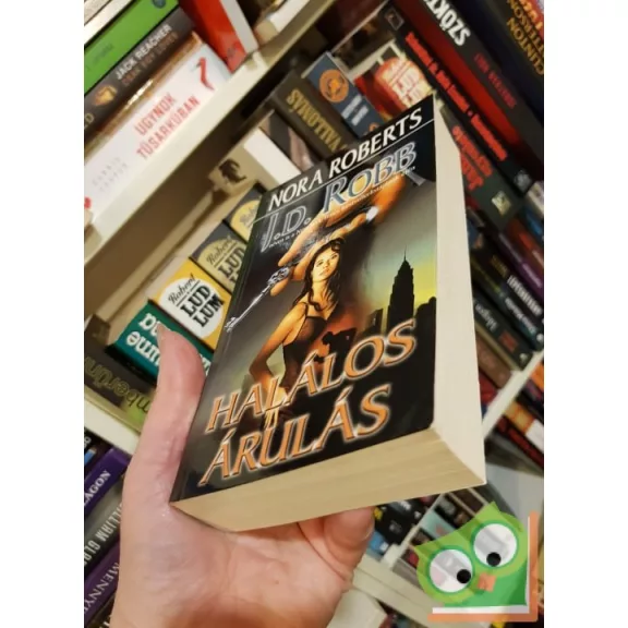 J. D. Robb: Halálos árulás