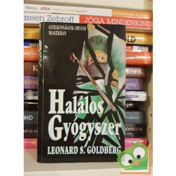 Leonard S. Goldberg: Halálos gyógyszer