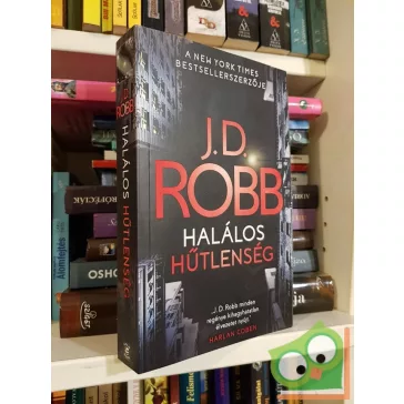 J. D. Robb: Halálos hűtlenség  (Eve Dallas 52.)