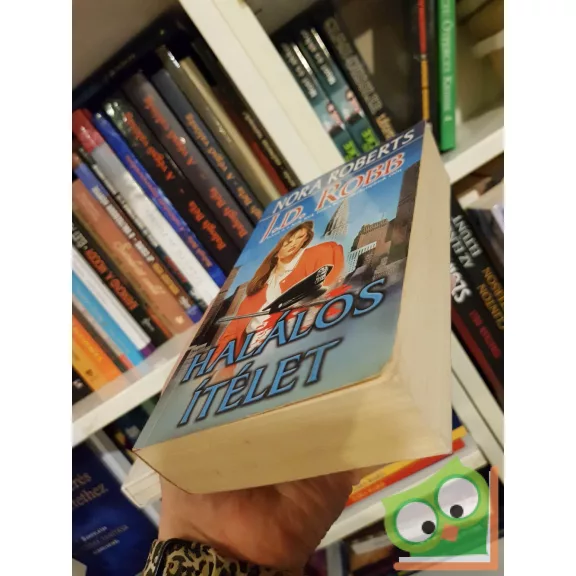 J. D. Robb: Halálos ítélet (Eve Dallas 11.) (ritka)