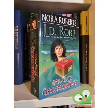 J. D. Robb: Halálos összeesküvés (Eve Dallas 8.)