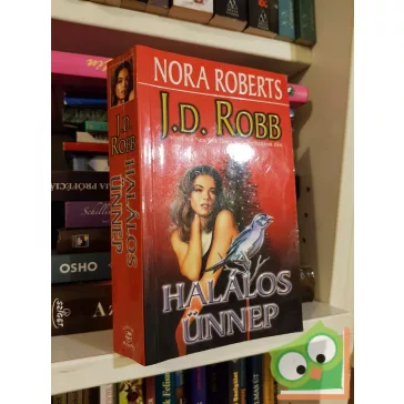 J. D. Robb: Halálos ünnep (Eve Dallas 7.)