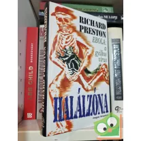 Richard Preston: Halálzóna - Ebola, a gyilkos vírus