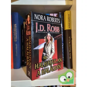 J. D. Robb: Halhatatlan a halálban  (Eve Dallas 3.)