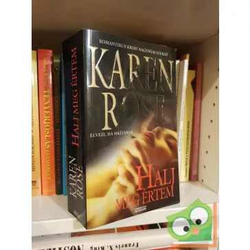   Karen Rose: Halj meg értem (Daniel Vartanian 1.) (Romantic Suspense 7.)