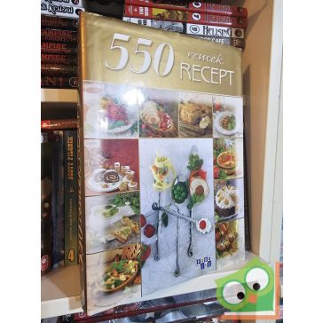 Halmos Monika: 550 remek recept