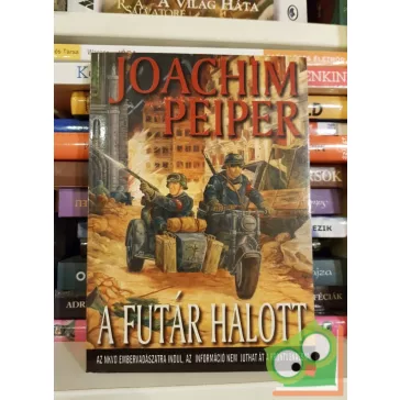 Joachim Peiper: A futár halott