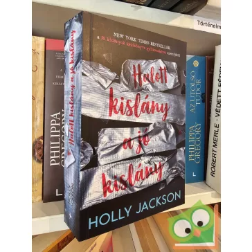   Holly Jackson: Halott kislány a jó kislány (Jó kislányok kézikönyve gyilkossághoz 3.)