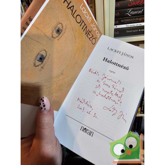 Lackfi János: Halottnéző (dedikált)