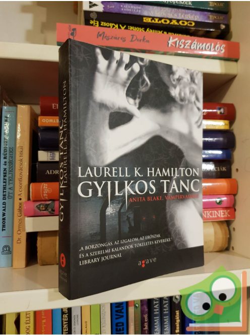 Laurell K. Hamilton: Gyilkos tánc (Anita Blake, vámpírvadász 6.)