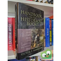 Victor P. Hamilton: Handbook on the Historical Books