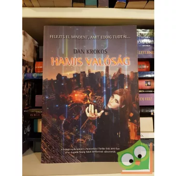 Dan Krokos: Hamis valóság (Hamis emlékek 2.)