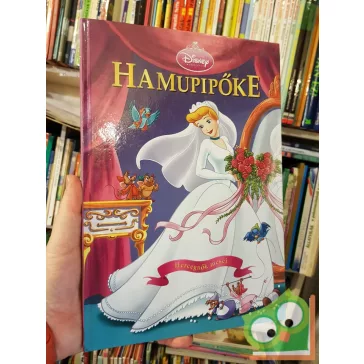   Hamupipőke - Hercegnők meséi - Az én csodálatos esküvőm