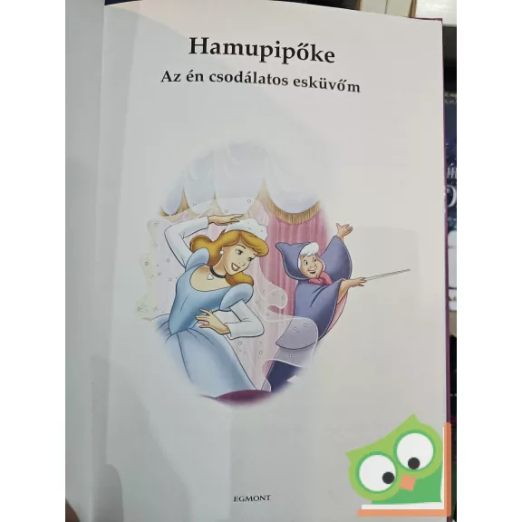 Tomanné Jankó Katalin (szerk.): Hamupipőke - Az én csodálatos esküvőm | Hercegnők meséi