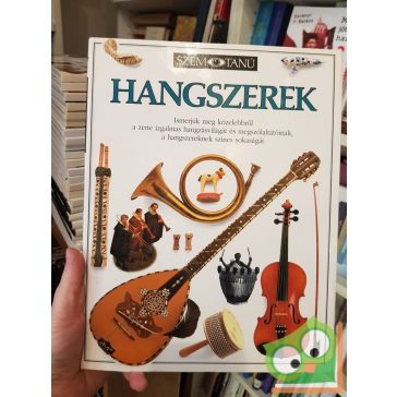 Neil Ardley: Hangszerek (Szemtanú 17.)