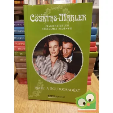 Hedwig Courths-Mahler: Harc a boldogságért