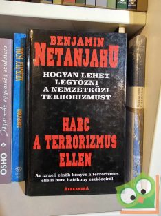 Benjamin Netanjahu: Harc a terrorizmus ellen