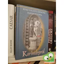 Kosztolányi Dezsőné Harmos Ilona: Karinthyról