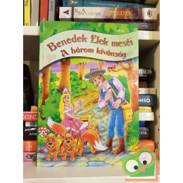 Benedek Elek: A három kívánság