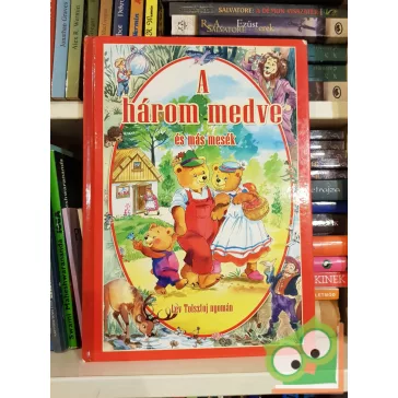 A Három medve és más mesék (Lev Tolsztoj nyomán)