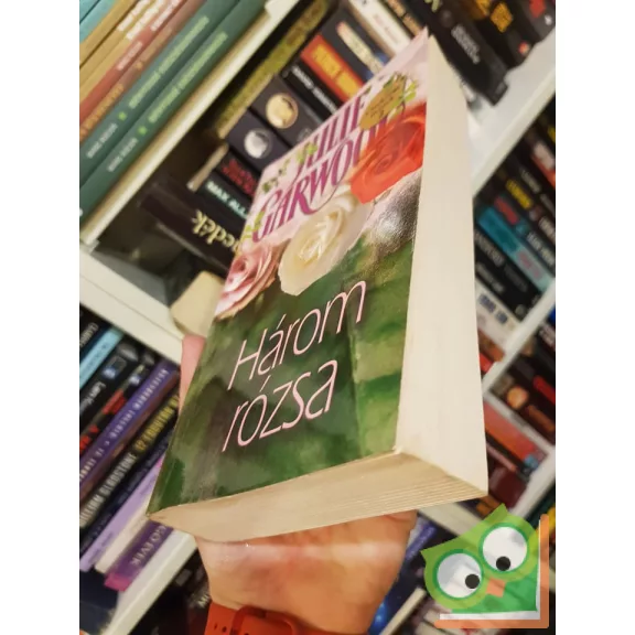 Julie Garwood: Három rózsa (Clayborne fivérek 2-4.)