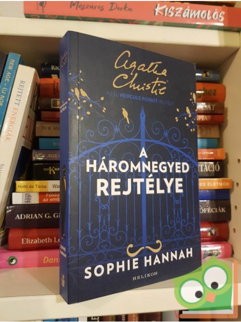 Sophie Hannah: A háromnegyed rejtélye (Hercule Poirot új esetei 3.)