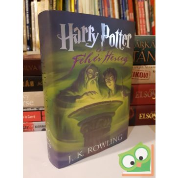   J. K. Rowling: Harry Potter és a Félvér Herceg (Harry Potter 6.)