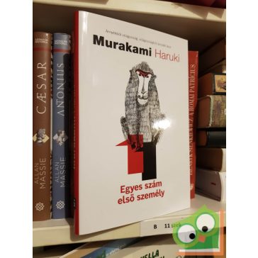 Murakami Haruki: Egyes szám, első személy