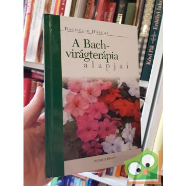 Rachelle Hasnas: A Bach-virágterápia alapjai