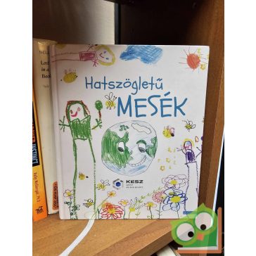 Csáky Ida Anna: Hatszögletű mesék