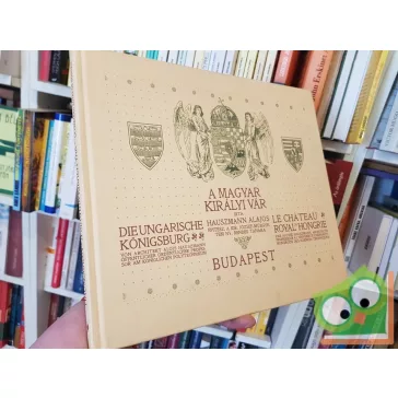 Hauszmann Alajos: A magyar királyi vár