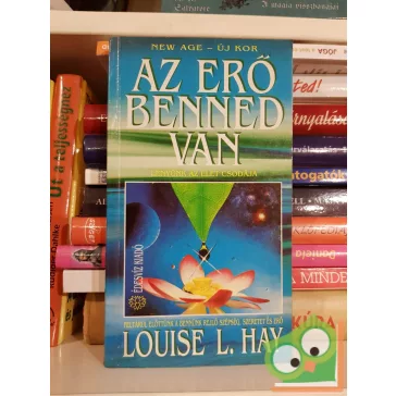 Louise L. Hay: Az erő benned van