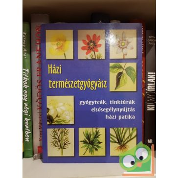 Fehér Sándor (szerk.): Házi természetgyógyász