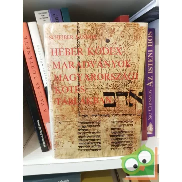   Scheiber Sándor: Héber kódexmaradványok magyarországi kötéstáblákban