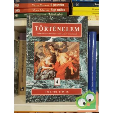   Moss László, Martos Ida, Herber Attila: Történelem 4. - 1500-tól 1789-ig