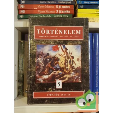   Moss László, Martos Ida, Herber Attila: Történelem 5. - 1789-től 1914-ig