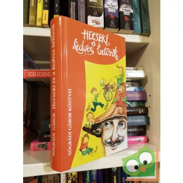 Nógrádi Gábor: Hecseki és a kedves betörők