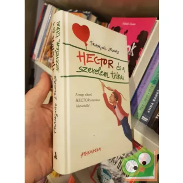   François Lelord: Hector ​és a szerelem titkai (Hector utazása 2.)
